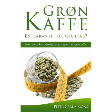 Grøn Kaffe – En garanti for vægttab?